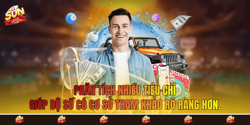 Phân tích nhiều tiêu chí giúp bộ số có cơ sở tham khảo rõ ràng hơn. Phân tích nhiều tiêu chí giúp bộ số có cơ sở tham khảo rõ ràng hơn.